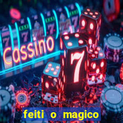 feiti o magico manga ler online